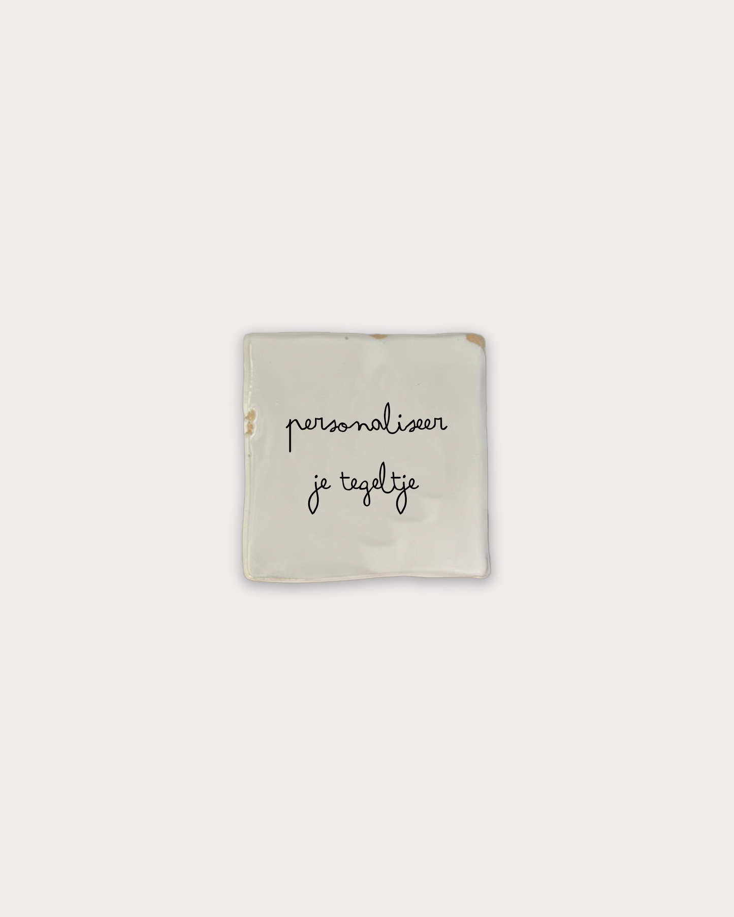 tegeltje - personaliseer!