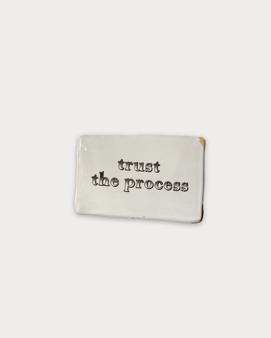 tegeltje - trust the process